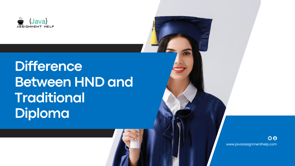 The Difference Between an HND and a Traditional Diploma | by Java  Assignment Help | Dec, 2023 | Medium