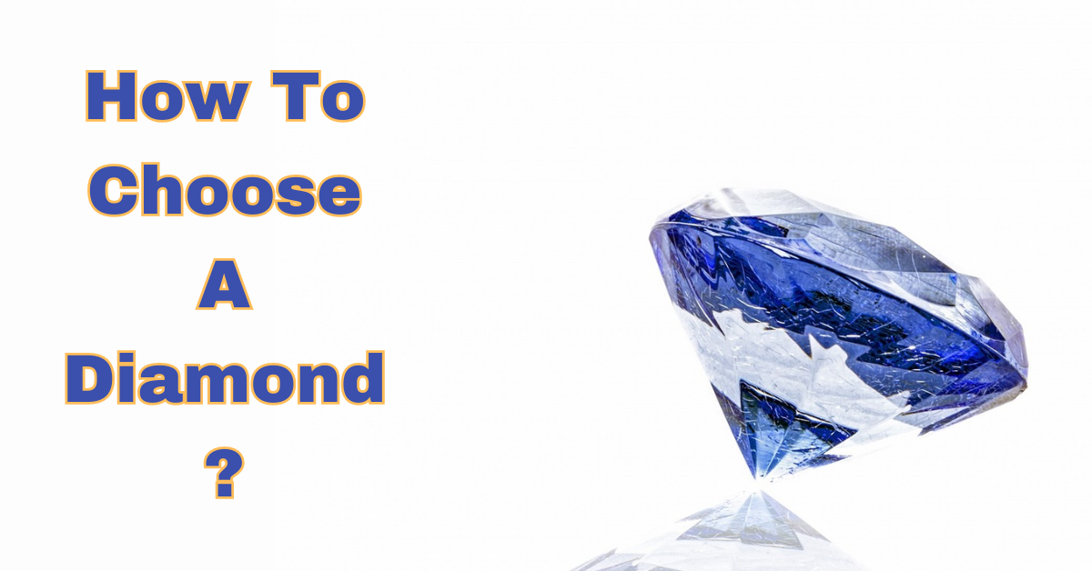 How To Choose A Diamond . Introduction by bispendra jewels Jan