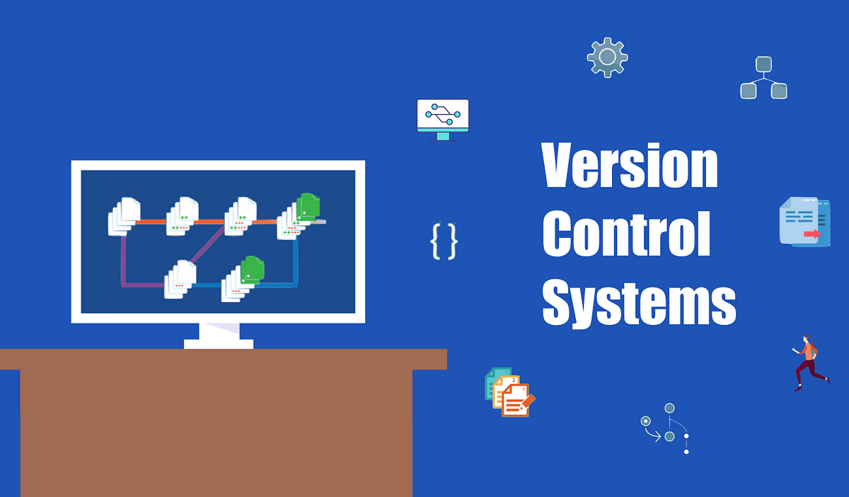 Version Control Systems: The Key to Efficient and Collaborative ...