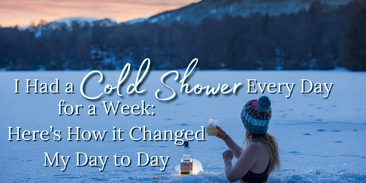 I Had a Cold Shower Every Day for a Week, and Here’s How it Changed my Day to Day by Chloe
