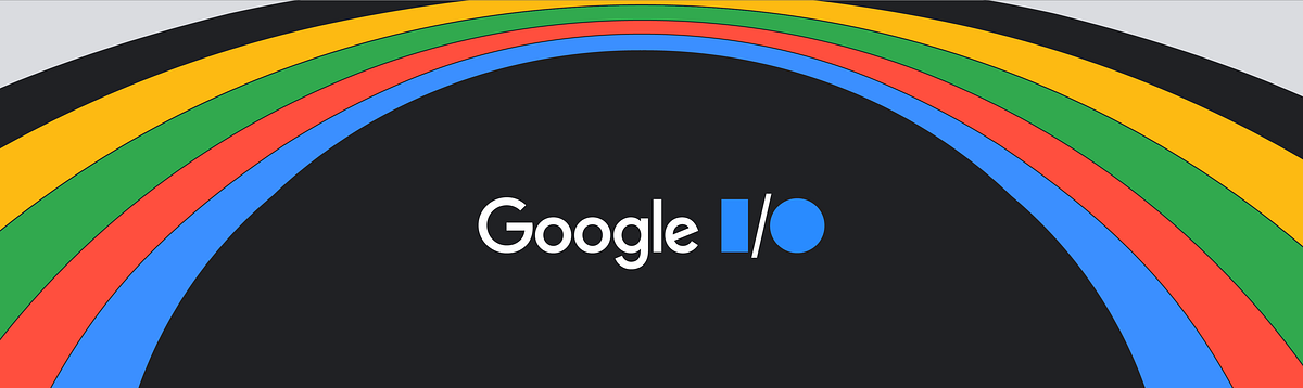 Get ready for Google I/O