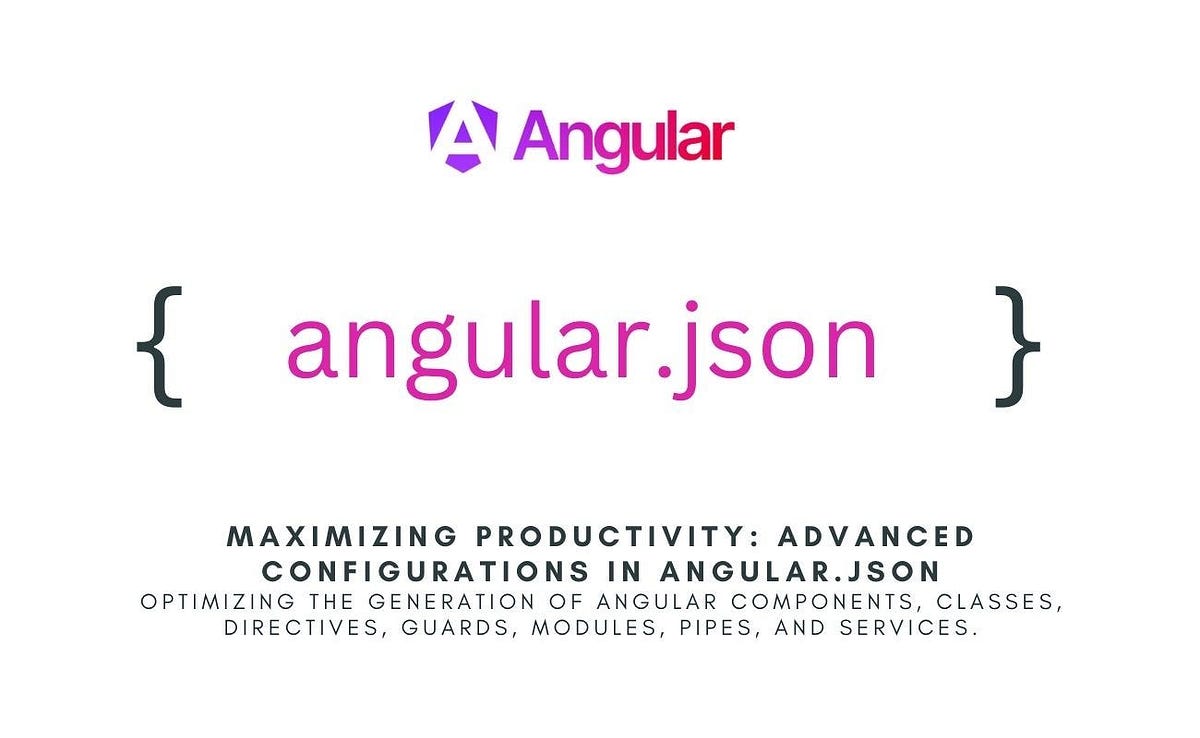 The Angular Developer’s Guide to angular.json: From Zero to Confident ...