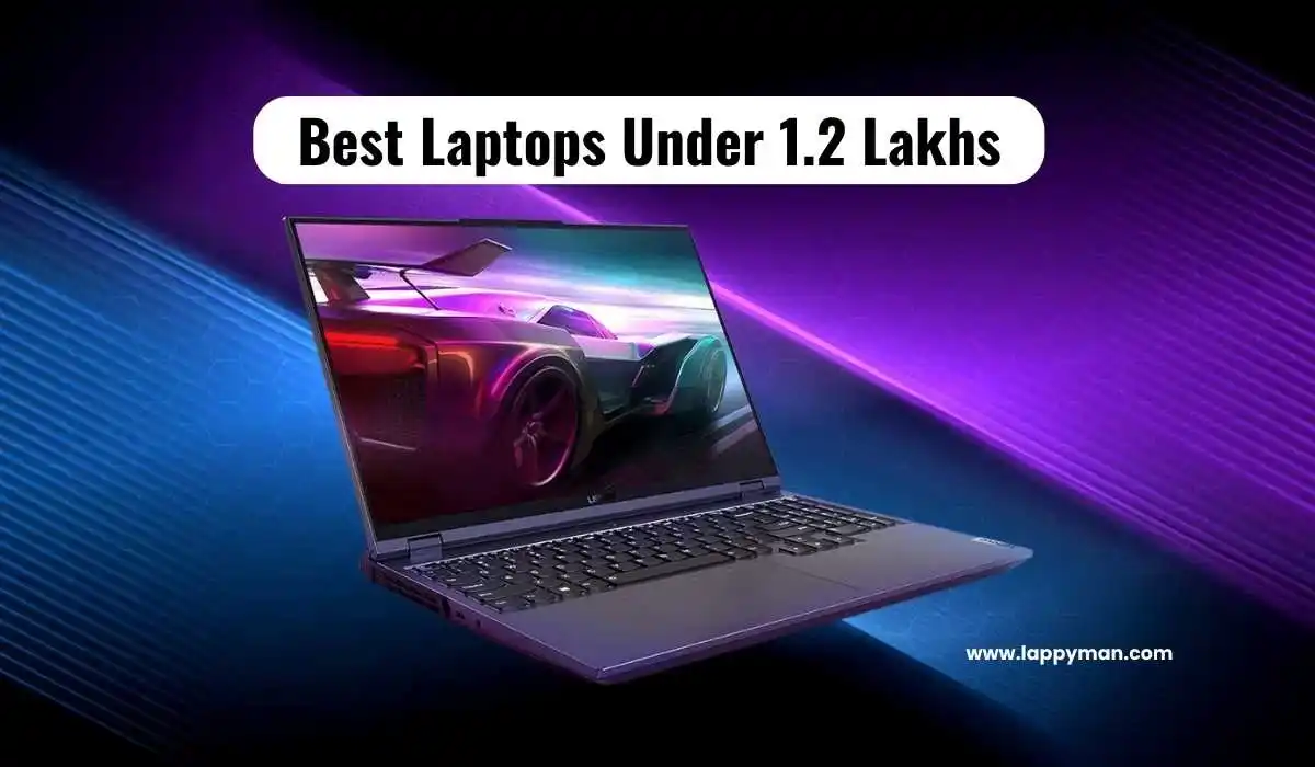 Best Laptops Under 1 2 Lakhs In India Lappyman Medium best-laptops-under-1-2-lakhs-in-india-lappyman-medium