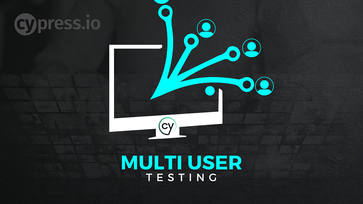 Sequential MultiUser Testing in a Single Test with Cypress by Sehani