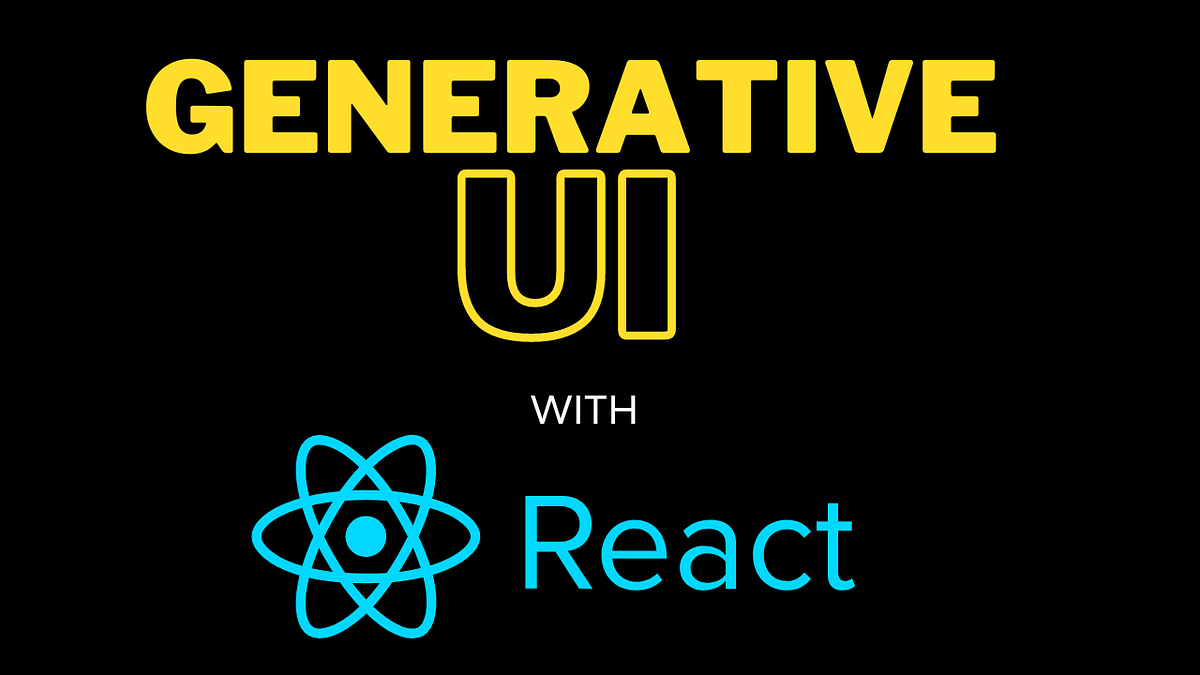 Build a Generative UI Tool in React with OpenAI: A Step-by-Step ...