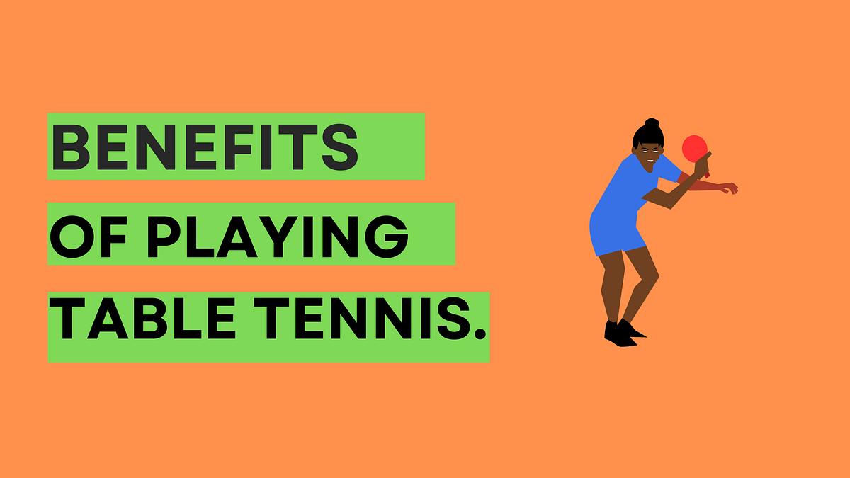 Benefits of Playing Table Tennis. There are numerous sports you can