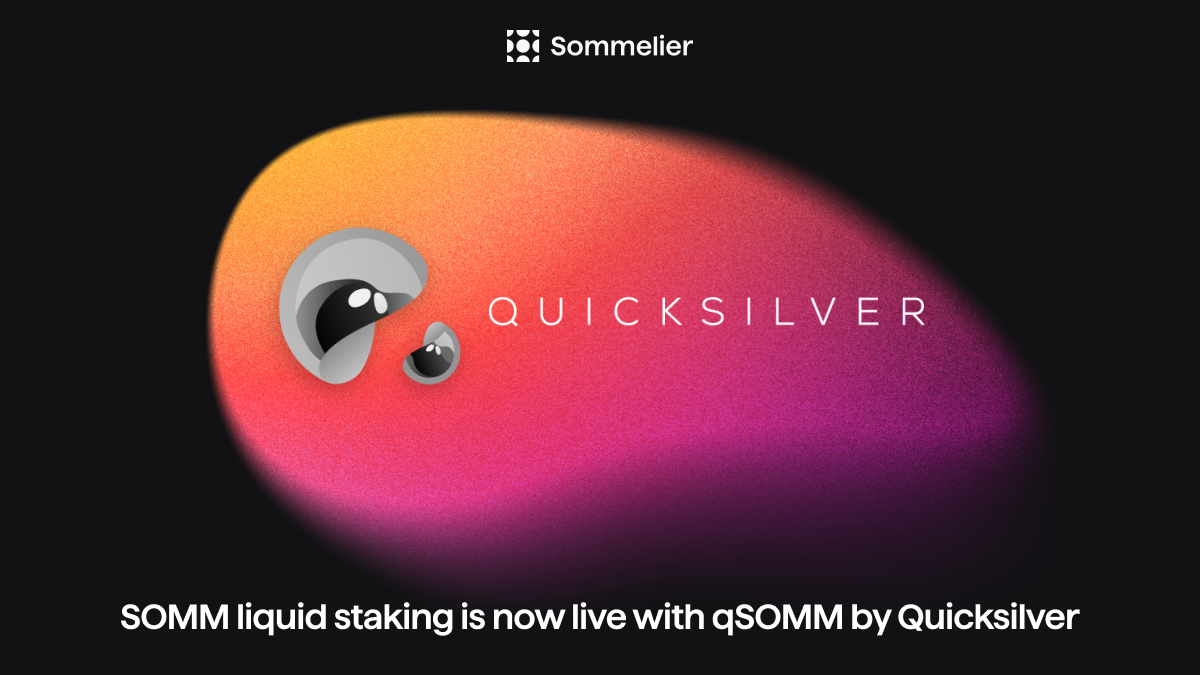 Quicksilver Enables Liquid Staking for SOMM | by Sommelier Finance | Medium
