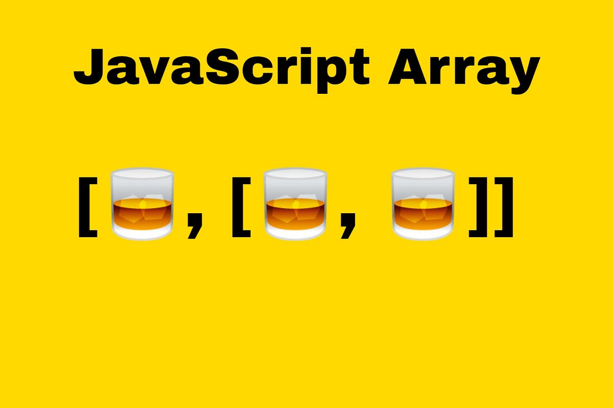 Upgrade your JavaScript Array Knowledge | by Vikas Yadav | HackerNoon ...