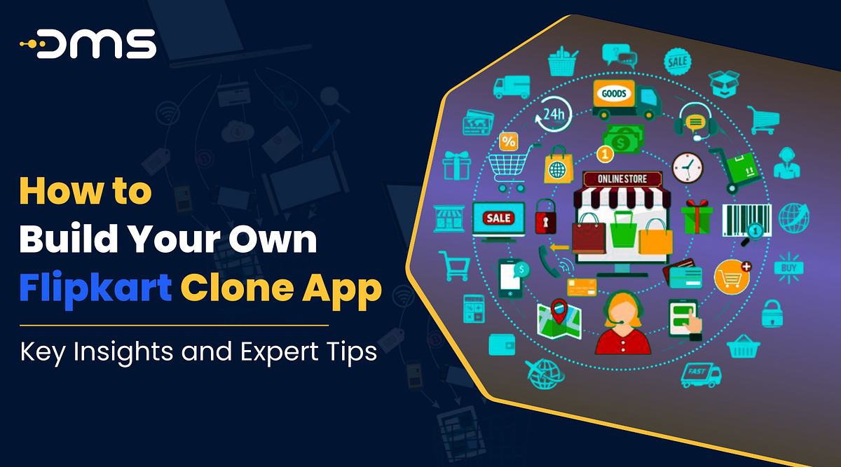 How to Build Your Own Flipkart Clone App: Key Insights and Expert Tips ...