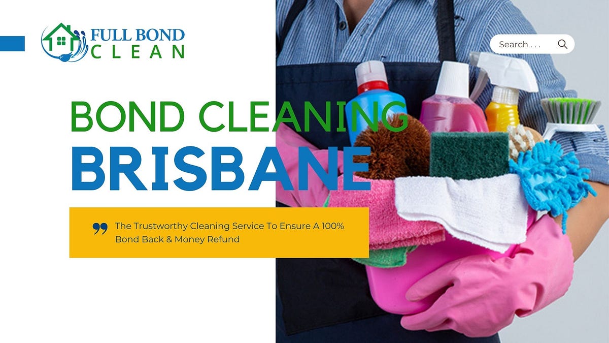 Bond Cleaning Brisbane Full Bond Clean Full Bond Clean Brisbane