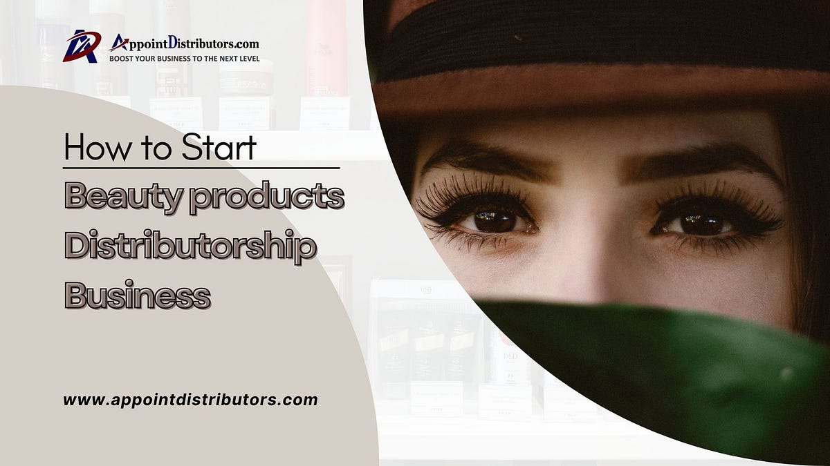 How to Start Beauty products Distributorship Business by Vishal