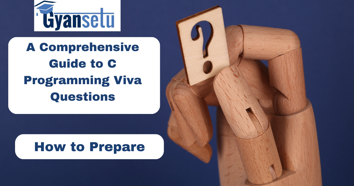A Comprehensive Guide to C Programming Viva Questions: How to Prepare ...
