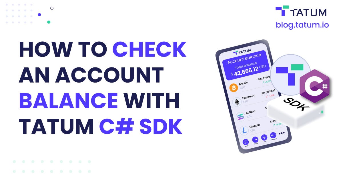How To Check An Account Balance with Tatum C# SDK | by Tatum | Tatum