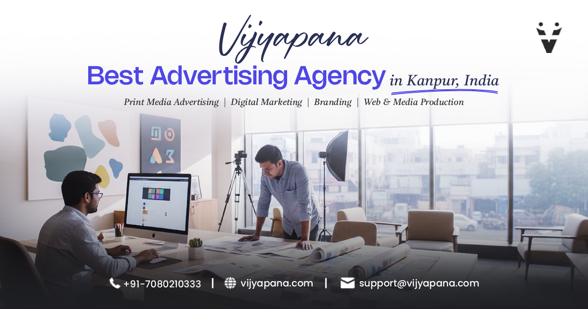 Vijyapana Advertisement — Best Marketing Agency in kanpur, India