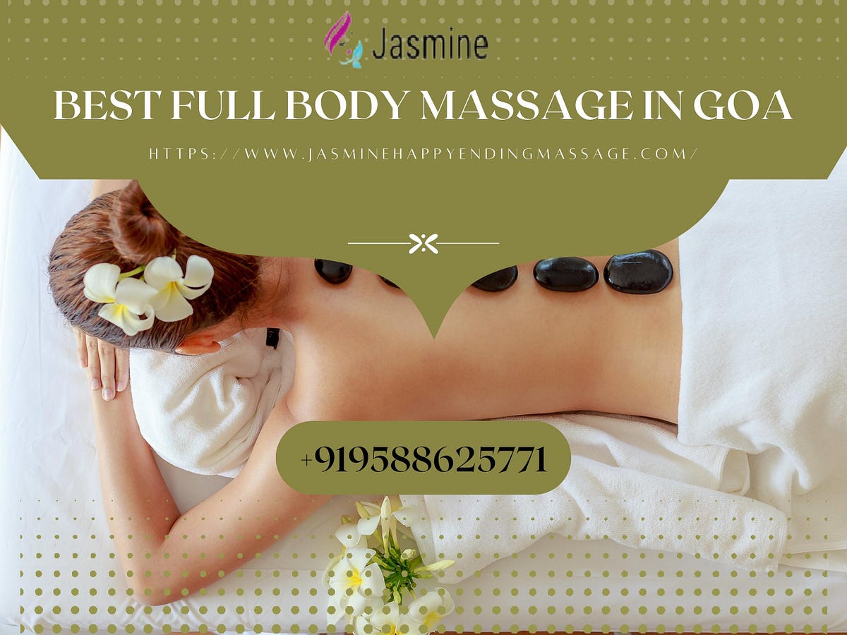 Best Full Body Massage In Goa - Jasmine Happy Ending Massage - Medium