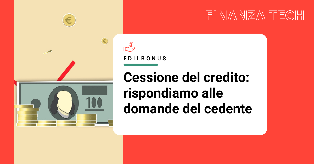 Cessione del credito: domande e risposte per il cedente | Finanza.tech