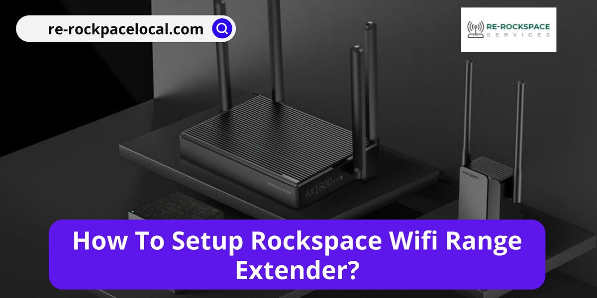 How To Setup Rockspace Wifi Range Extender? by Rerockspace Local