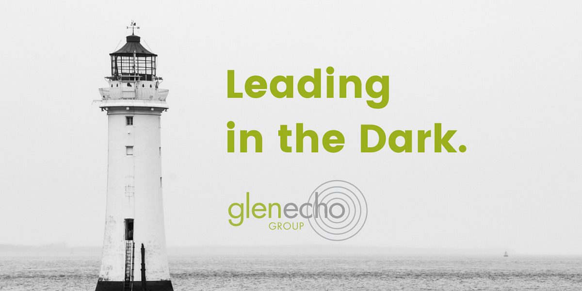 Leading in the Dark.. By Maura Colleton Corbett | by Glen Echo Group ...