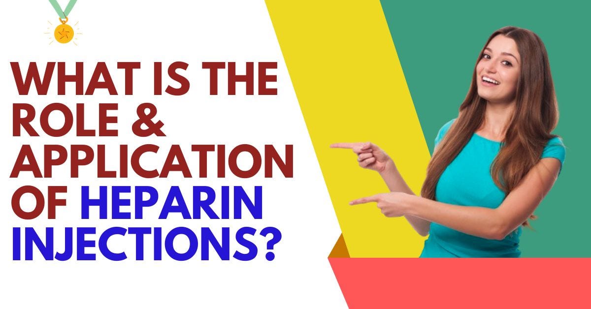 What is the Role and Application of Heparin Injections? by Sandy