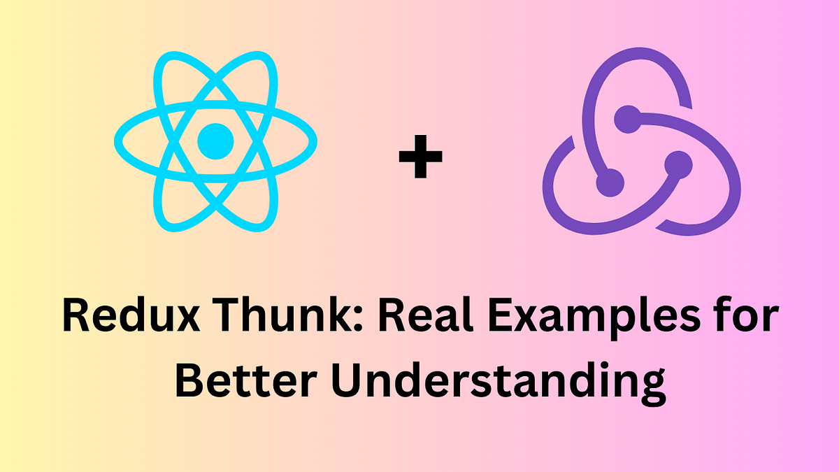 Redux Thunk: Real Examples for Better Understanding | by Usamaijaz | Medium