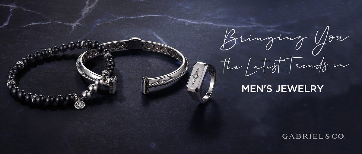 Top 5 Men’s Jewelry Trends to Embrace in 2022 by Gabriel & Co. Medium