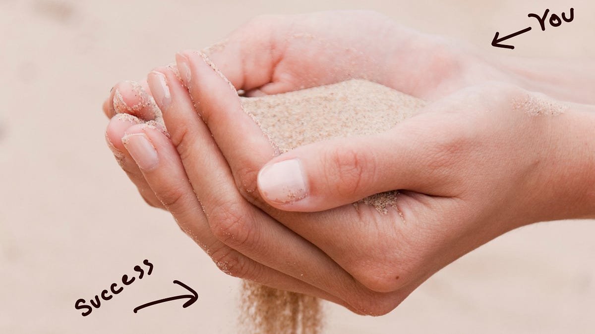 Why Success Will Always Slip Through Your Fingers by Tammy K