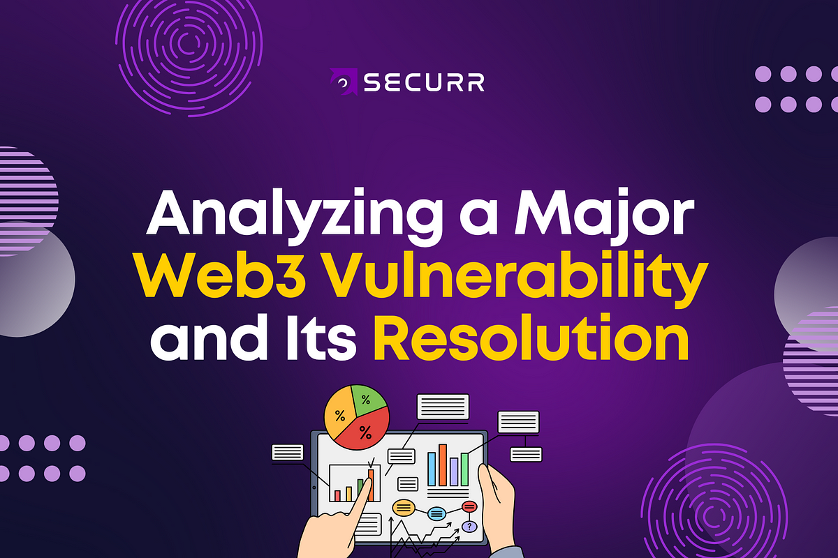 Analyzing a Major Web3 Vulnerability and Its Resolution