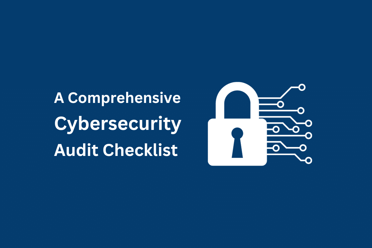 How to Perform a Comprehensive Cybersecurity Audit by Erdal Birinci