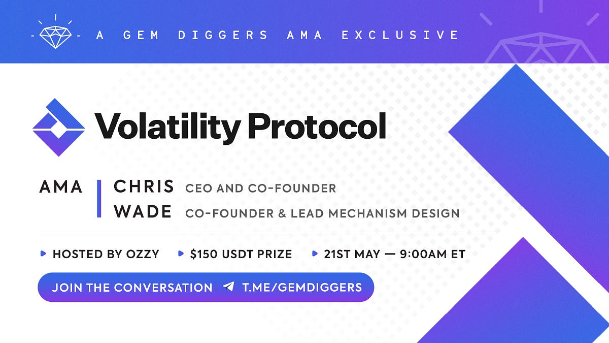 GEM DIGGERS AMA with VOLATILITY PROTOCOL by Gem Diggers Medium