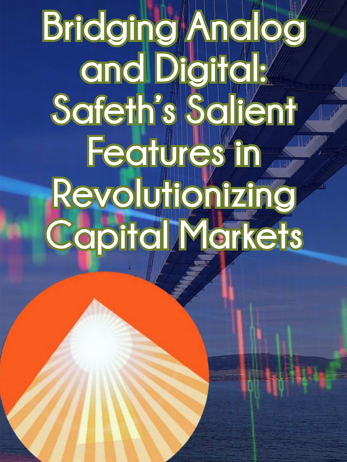 Bridging Analog and Digital Safeth’s Salient Features in