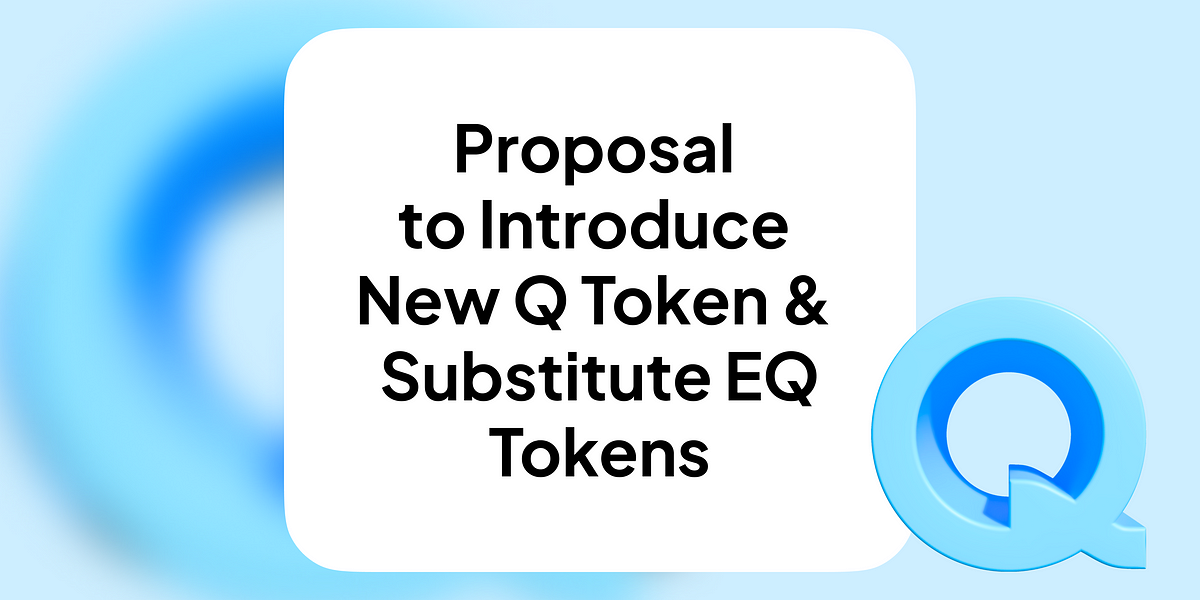 Introducing Q Token and Enhancing Equilibrium’s Ecosystem