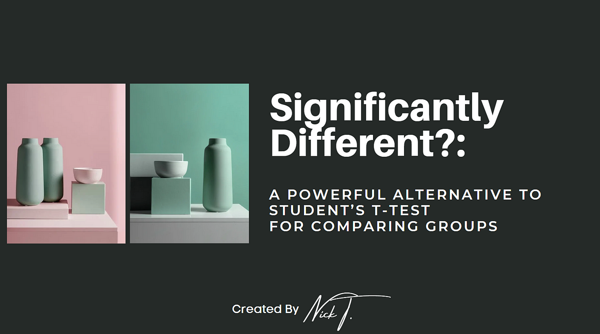 significantly-different-a-powerful-alternative-to-student-s-t-test-for