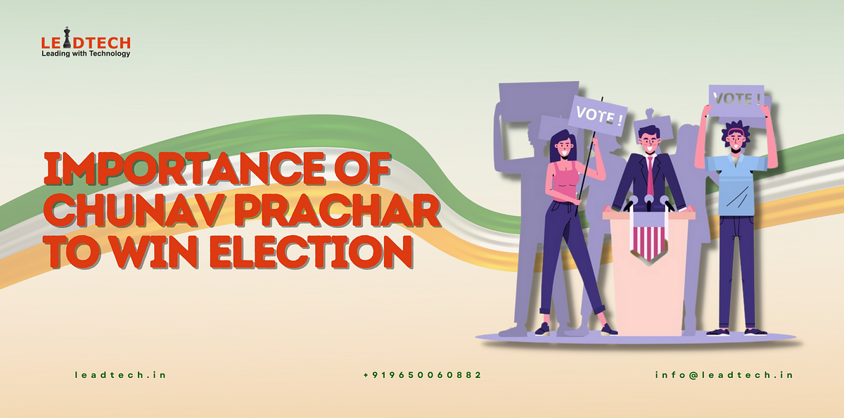 Chunav Prachar To Win Election — LEADTECH - Political Strategist In ...