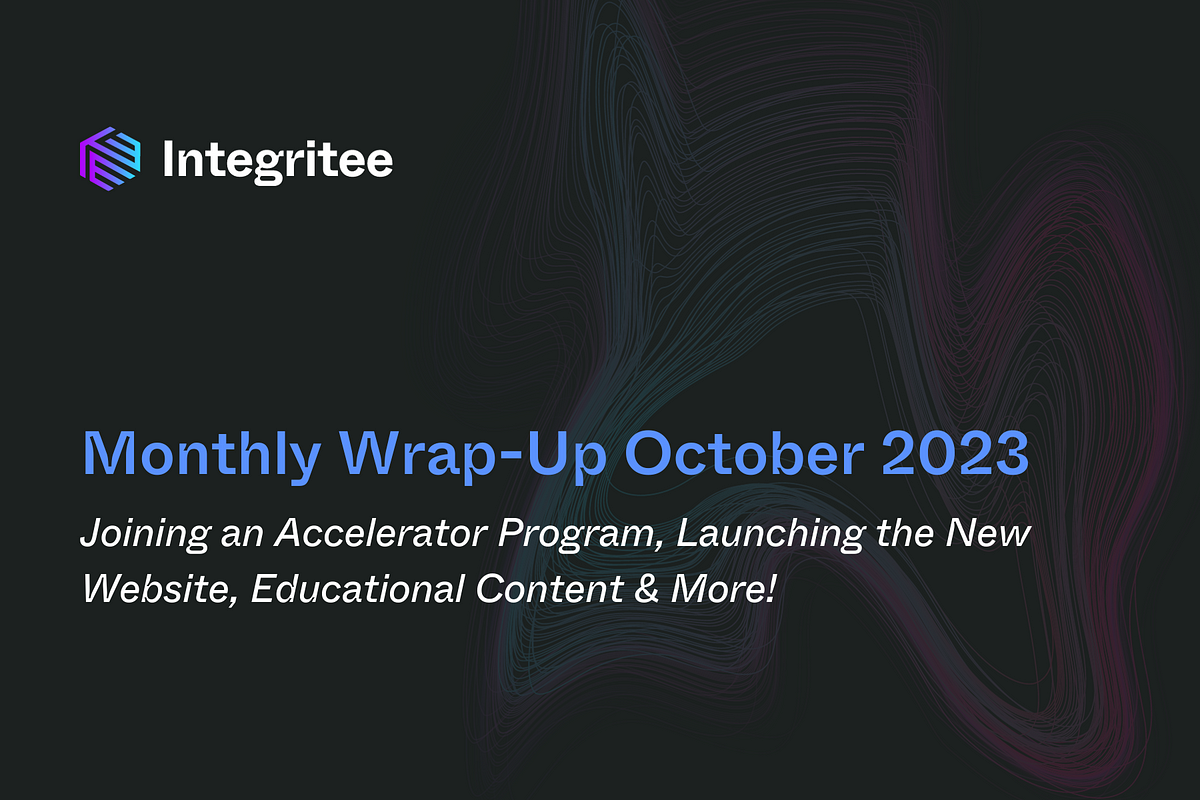 Monthly Wrap-Up October 2023: Joining an Accelerator Program, Launching the New Website…