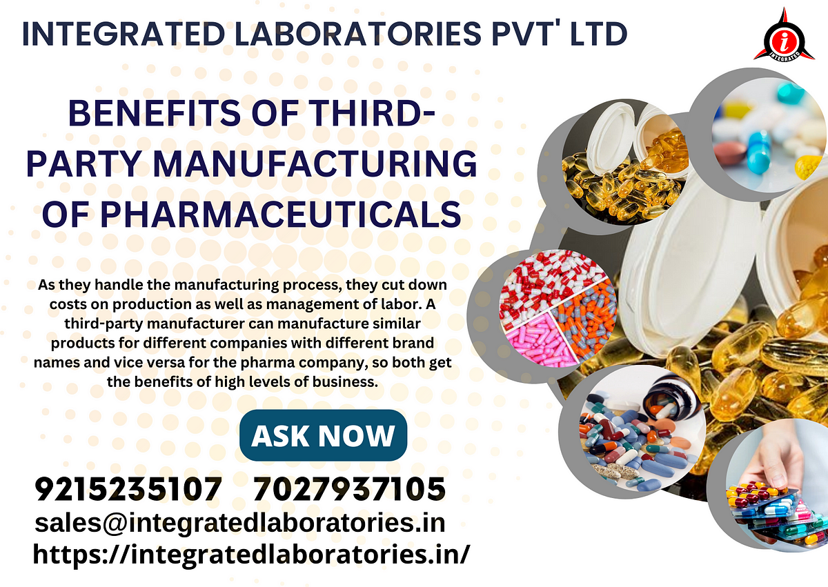 BENEFITS OF THIRD-PARTY MANUFACTURING OF PHARMACEUTICALS | By ...