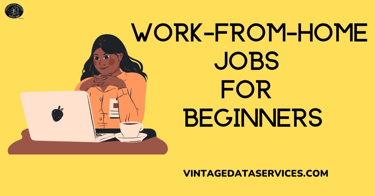 Work-From-Home Jobs for Beginners | by Obinna Vincent | Medium