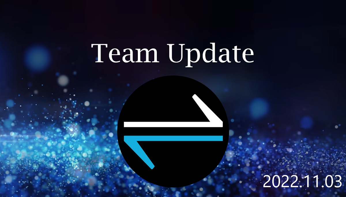 Team Update 2022.11.03. Hello fellow Equinauts. | by XEQ | Medium