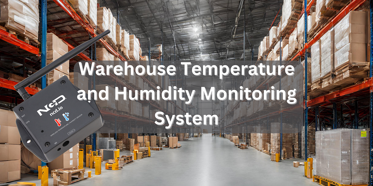 Warehouse Temperature and Humidity Monitoring System by NCD (National