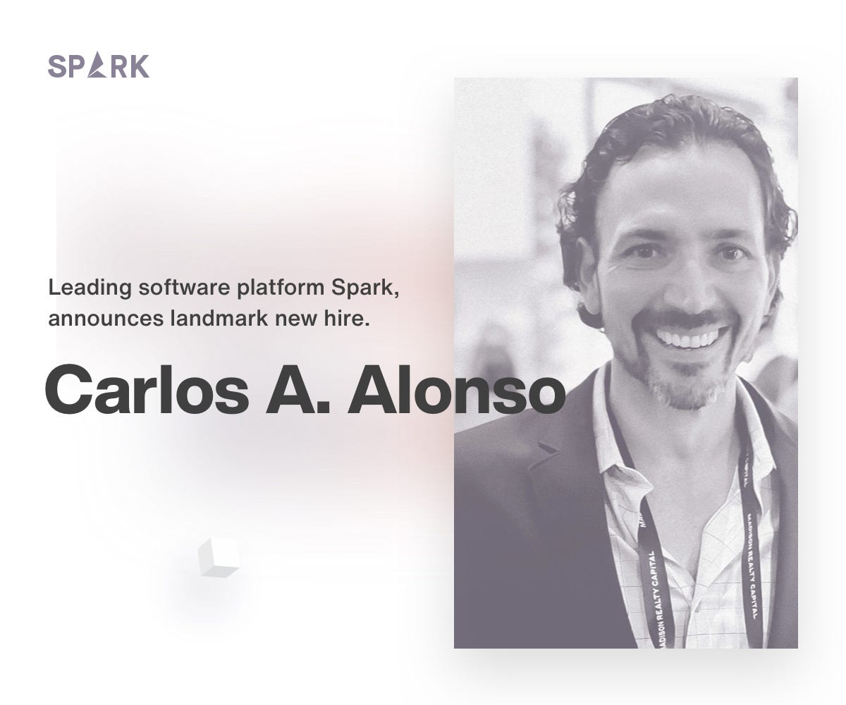 Spark Announces Key New Hire. Miami Real Estate Heavyweight Carlos A