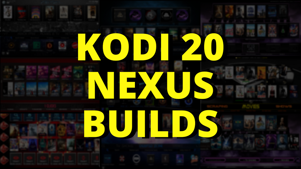 Best Kodi 20.2 Nexus Builds in March 2024 by Everything Kodi Builds