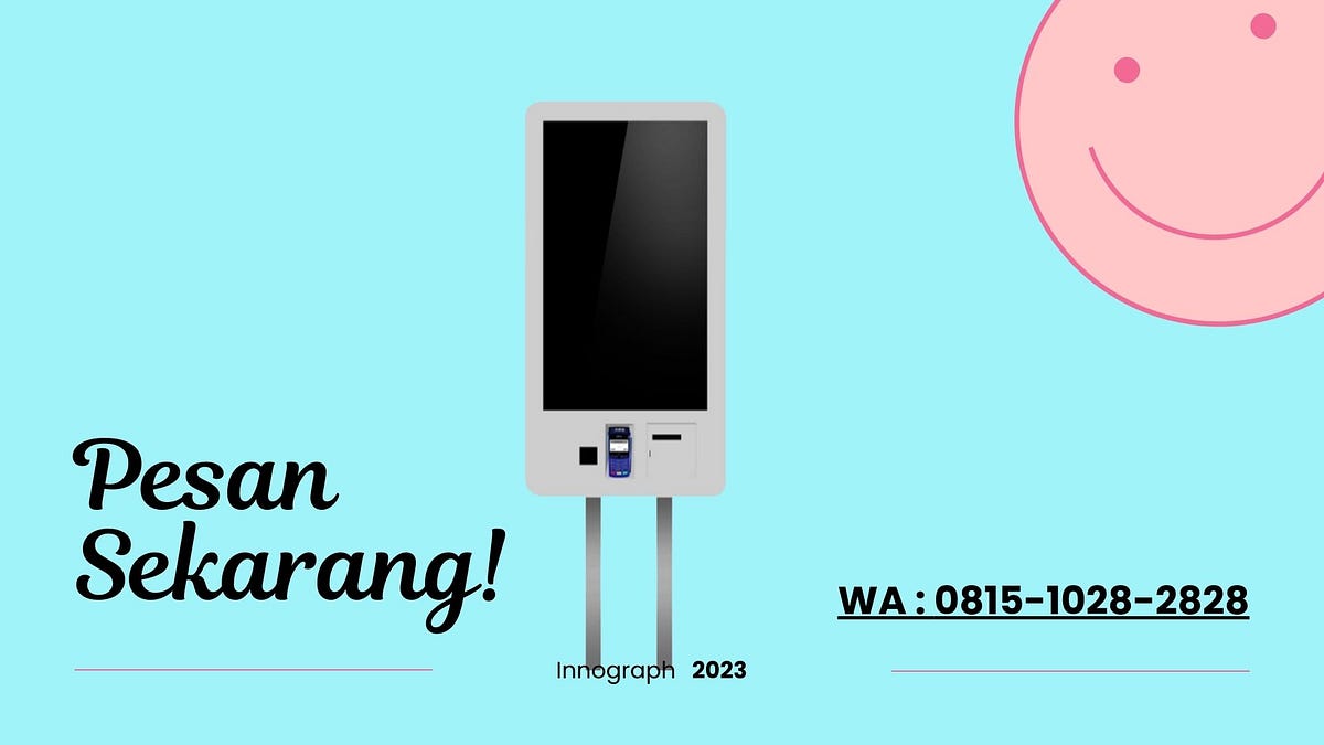 Promo! Jual Kiosk Antrian Jakarta, WA 081510282828, kiosk touch