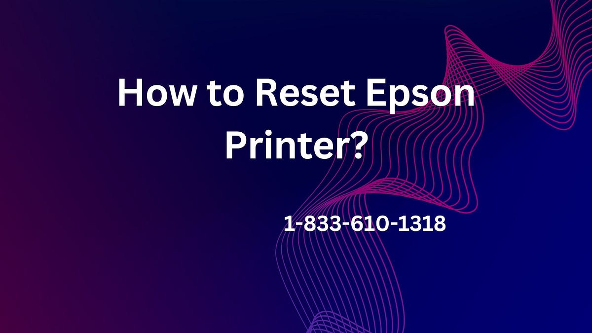 How to Reset Epson Printer?. Problems with your Epson printer? If… by