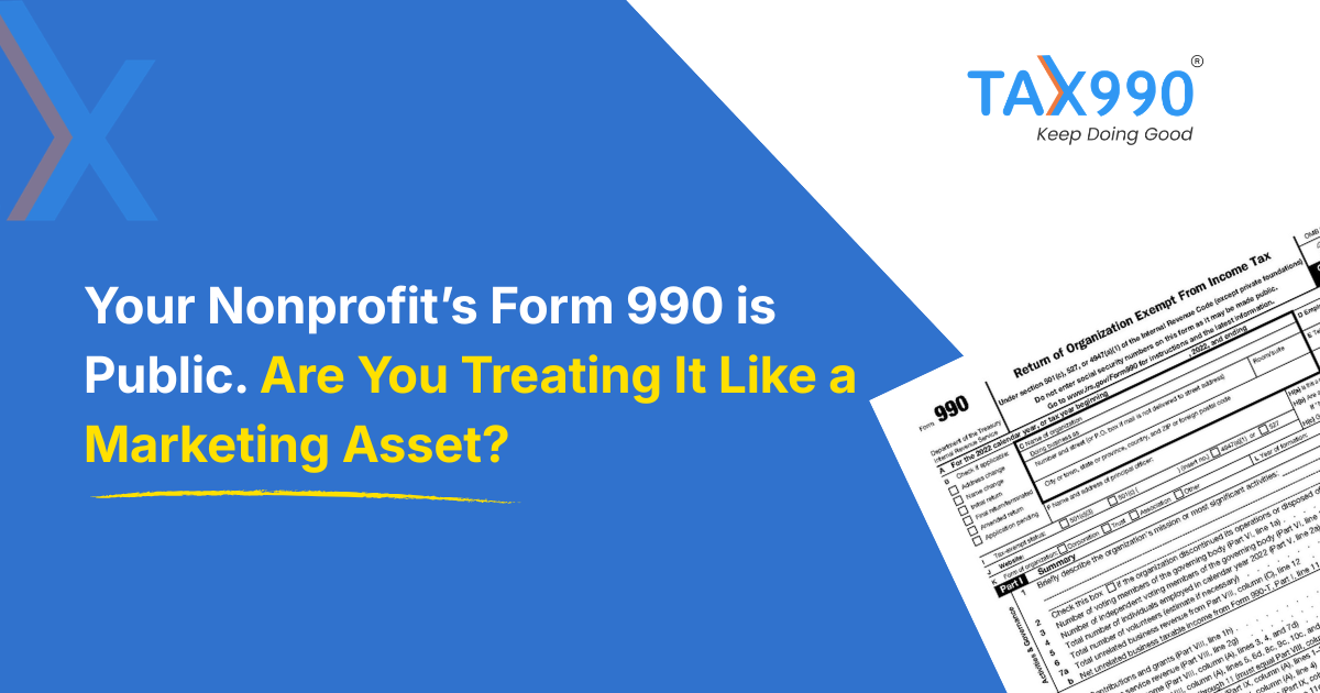 Your Nonprofit’s Form 990 is Public. Are You Treating It Like a Marketing Asset?
