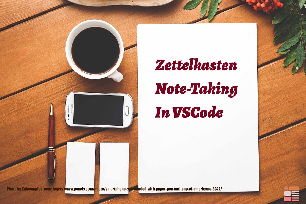 Zettelkasten NoteTaking In VSCode by Fred Grott Medium