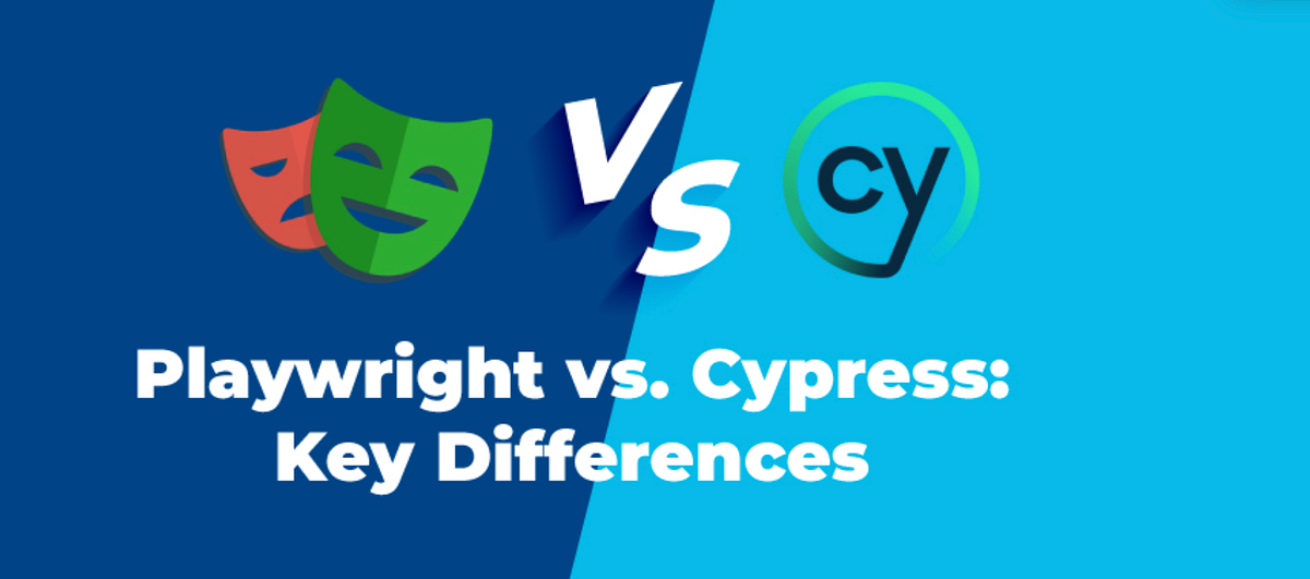 Playwright vs. Cypress Key Differences Afsal Backer Medium