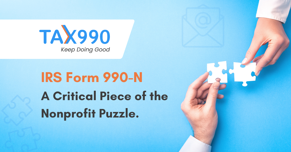 IRS Form 990N A Critical Piece of the Nonprofit Puzzle by Tax 990