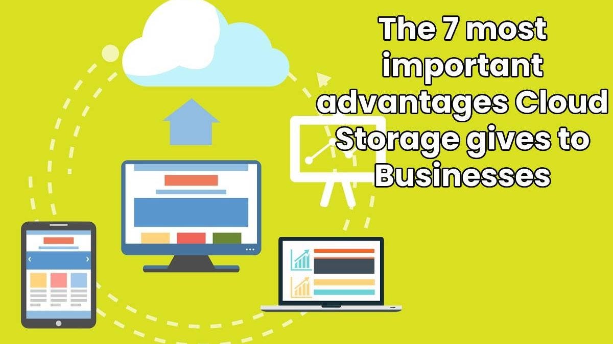 The 7 most important advantages Cloud Storage gives to Businesses by Harbour1 Medium
