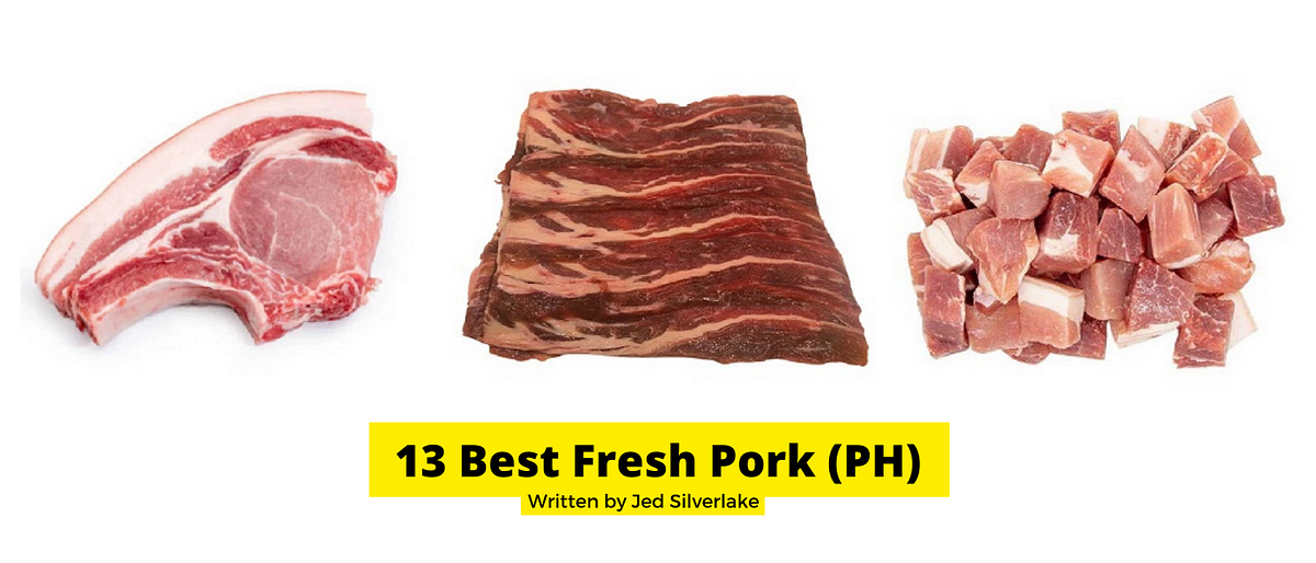 13 Best Fresh Pork Philippines 2022 (w/ Free Discount) | by Don't Waste ...