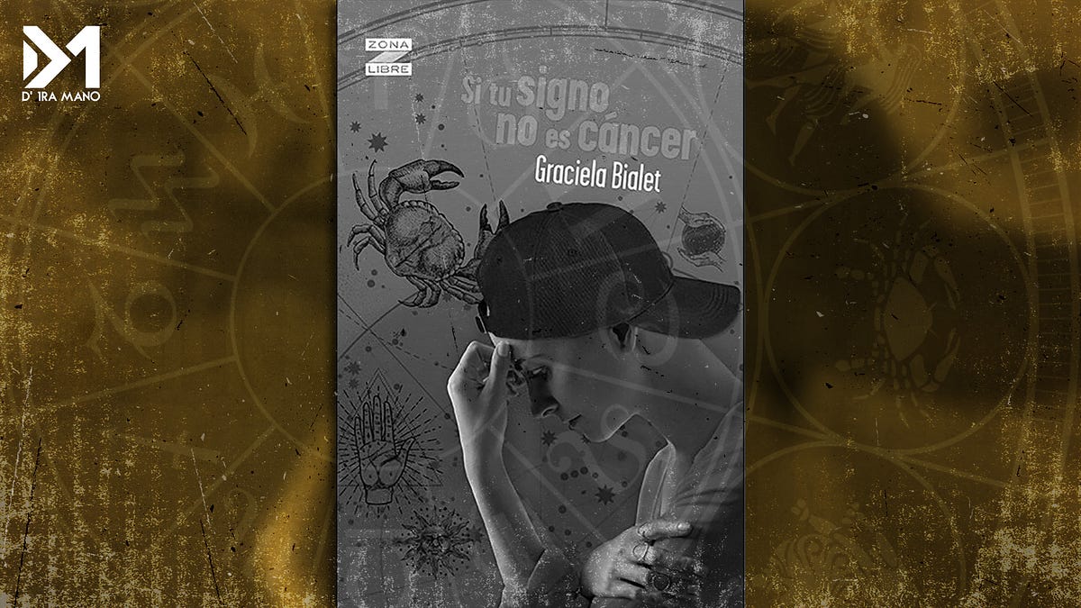 “Si tu signo no es cáncer”. Por: Claudia Samón | by De 1ra Mano | De