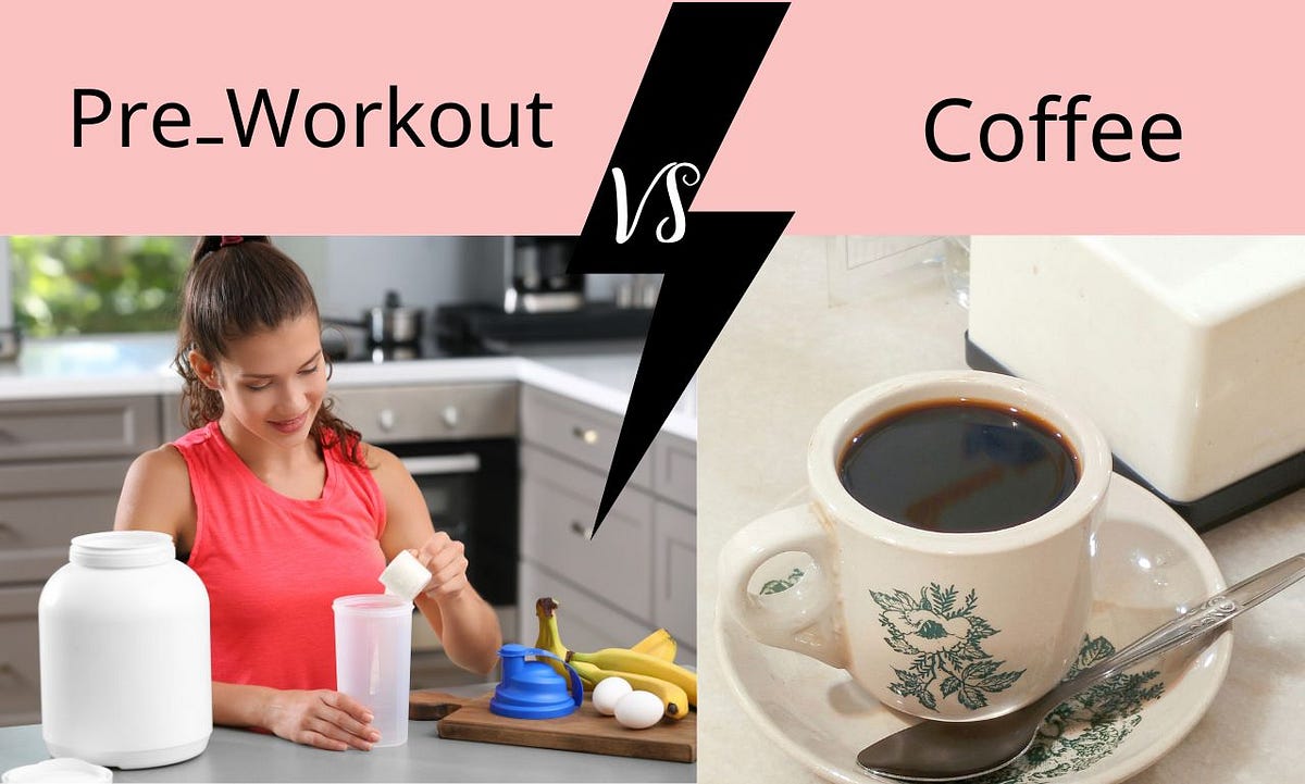 PreWorkout vs. Coffee Which Packs a Better Punch? by Mariyam Aijaz